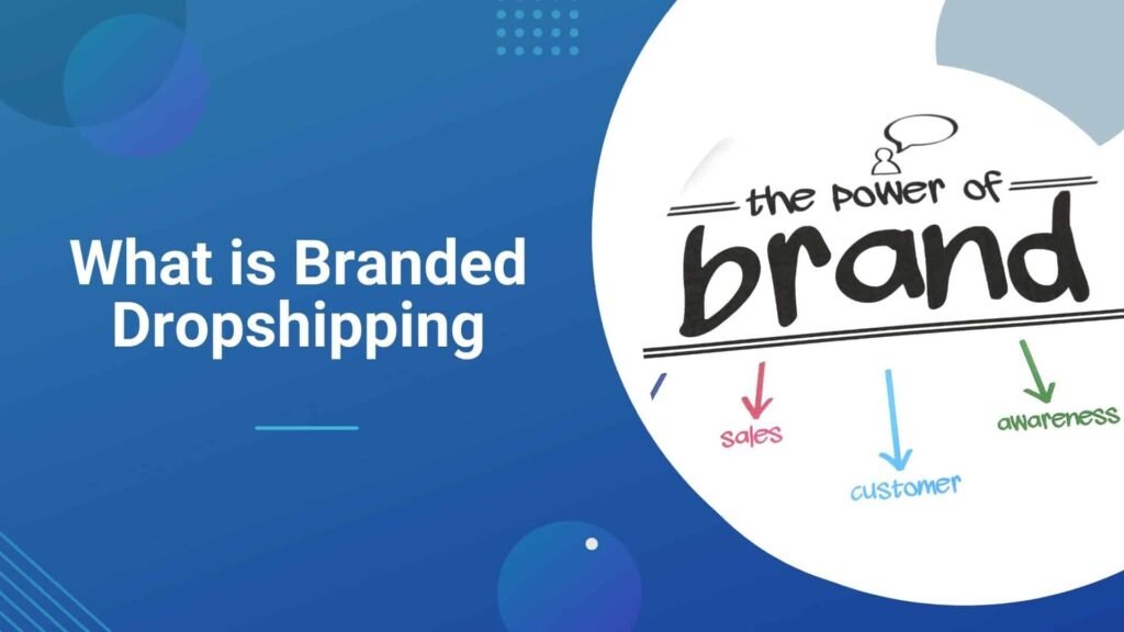 Branded dropshipping