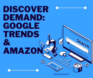 Discover Demand: Google Trends & Amazon