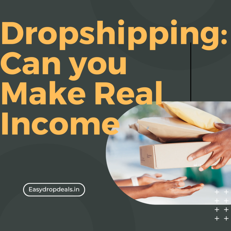 Dropshipping: Can You Make Real Income?